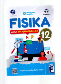 Image of FISIKA untuk SMA/MA Kelas 12 Fase F (Kurikulum Merdeka / Seri Titanium)