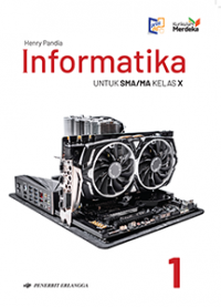Image of INFORMATIKA : UNTUK SMA/MA KELAS 10 (KM)