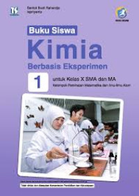 Image of Buku Siswa Kimia Berbasis Ekperimen : Untuk Kelas 10 SMA dan MA Kelompok Peminatan IPA K13