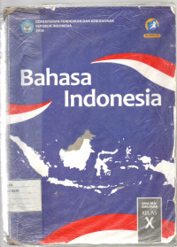 Image of BAHASA INDONESIA : SMA/MA/SMK/MAK KELAS 10 K13