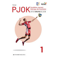 Image of PJOK : PENDIDIKAN JASMANI, OLAHRAGA, DAN KESEHATAN UNTUK SMA/MA KELAS 10 (KM)