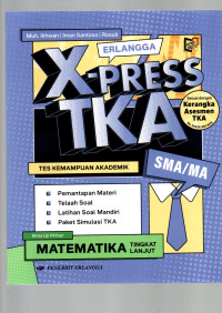 Image of Erlangga X-Press TKA SMA/MA Matematika Tingkat Lanjut (Mata Uji Pilihan) : Tes Kemampuan Akademik: Sesuai dengan Kerangka Asesmen TKA No. 045/H/AN/2025