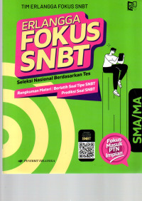 Image of Erlangga Fokus SNBT SMA/MA (Seleksi Nasional Berdasarkan Tes)