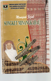 Image of menapak jejak songket minangkabau